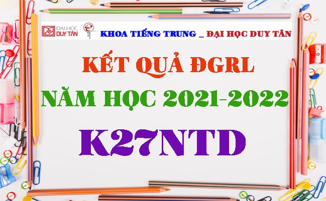 Kết quả ĐGRL K27NTD - NĂM HỌC: 2021-2022