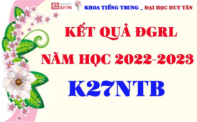 Kết quả ĐGRL K27NTB - NĂM HỌC: 2022-2023