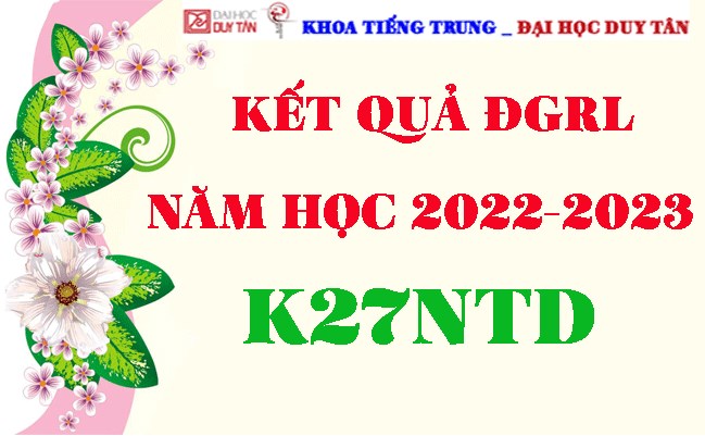 Kết quả ĐGRL K27NTD - NĂM HỌC: 2022-2023