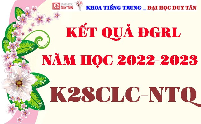 Kết quả ĐGRL K28CLC-NTQ - NĂM HỌC: 2022-2023