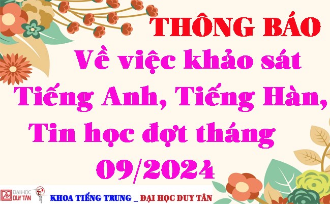 Thông báo về việc khảo sát Tiếng Anh, Tiếng Hàn, Tin học đợt tháng 09/2024