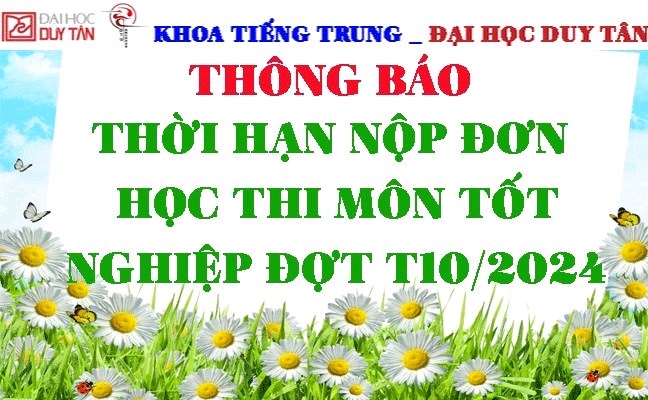 Thông báo thời hạn nộp đơn học thi môn Tốt nghiệp đợt tháng 10/2024