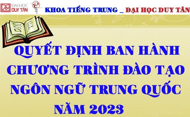 Quyết định về việc Ban hành Chương trình Đào tạo Ngôn ngữ Trung Quốc năm 2023