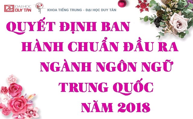 Quyết định Ban hành Chuẩn đầu ra ngành Ngôn ngữ Trung Quốc năm 2018