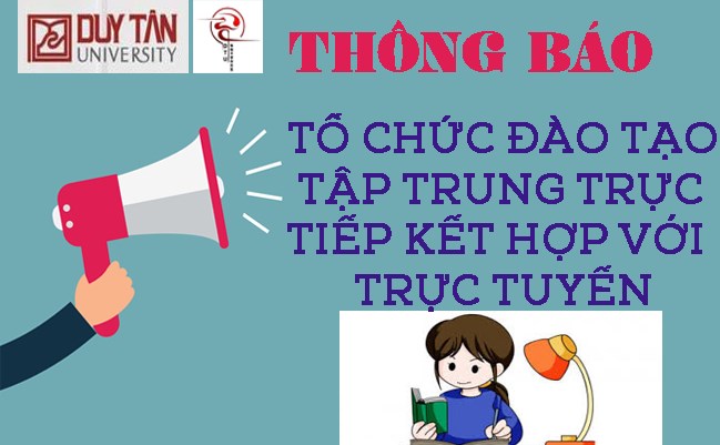 Thông báo Về việc tổ chức đào tạo tập trung trực tiếp kết hợp trực tuyến