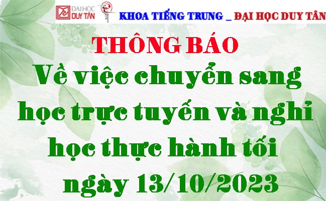 Thông báo chuyển sang học trực tuyến và nghỉ học thực hành tối ngày 13/10/2023