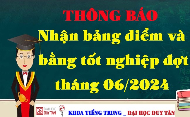 Thông báo nhận bảng điểm và bằng tốt nghiệp đợt tháng 06/2024