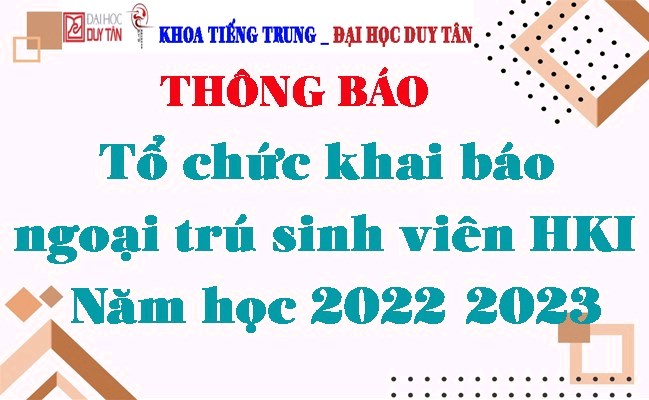 Thông báo Về việc Tổ chức khai báo ngoại trú sinh viên HKI năm học 2022-2023