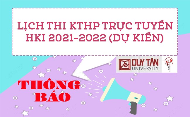 Lịch thi KTHP trực tuyến HK1 2021-2022 Tuần 20--22 (Dự kiến)