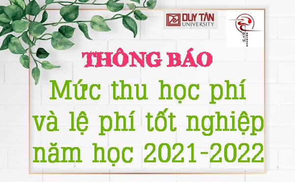 Thông báo về mức thu học phí và lệ phí tốt nghiệp năm học 2021-2022