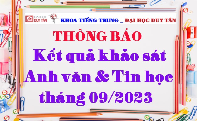 Kết quả khảo sát Anh văn & Tin học tháng 09/2023