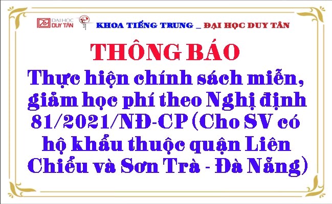 Thông báo v/v thực hiện chính sách miễn, giảm học phí theo Nghị định 81/2021/NĐ-CP (Cho sinh viên có hộ khẩu thuộc quận Liên Chiểu và Sơn Trà - Đà Nẵng)