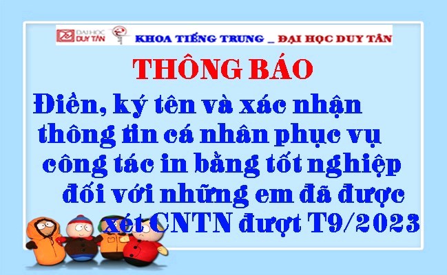 Điền, ký và xác nhận thông tin cá nhân phục vụ công tác in bằng tốt nghiệp đối với những SV đã được xét CNTN đợt T9/2023