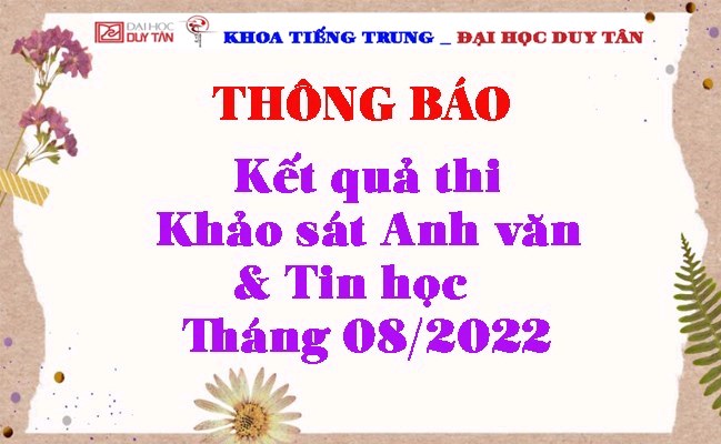 Thông báo Kết quả thi khảo sát Anh văn & Tin học tháng 08/2022