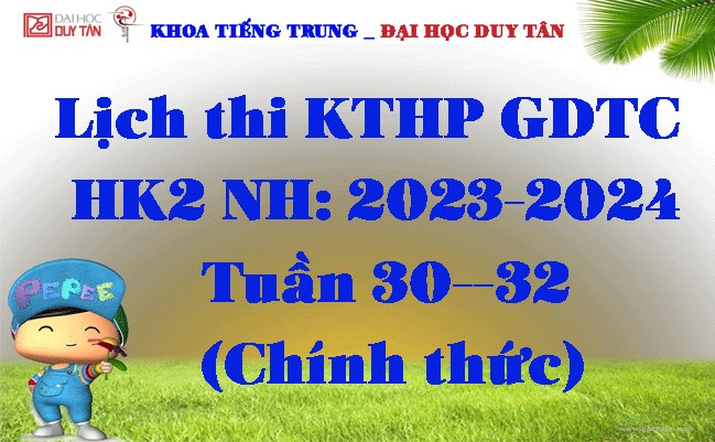 Lịch thi KTHP GDTC HK2 2023-2024 Tuần 30--32 (Chính thức)