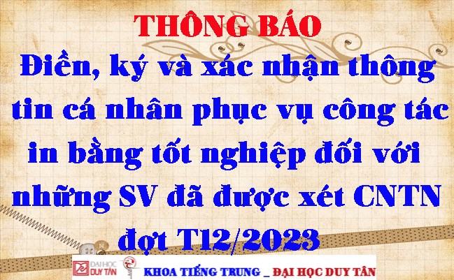 Điền, ký và xác nhận thông tin cá nhân phục vụ công tác in bằng tốt nghiệp đối với những SV đã được xét CNTN đợt T12/2023