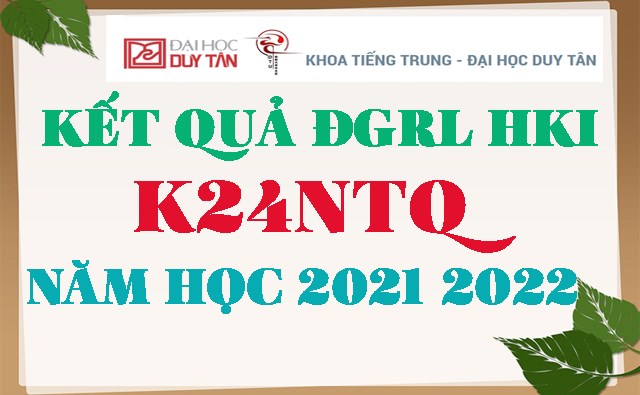 Kết quả ĐGRL K24NTQ HKI NH 2021-2022