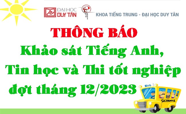 Thông báo Về việc khảo sát Tiếng Anh, Tin học và Thi tốt nghiệp đợt tháng 12/ 2023