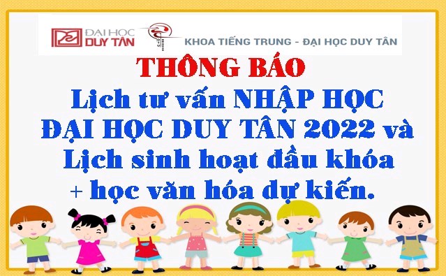 Lịch tư vấn NHẬP HỌC ĐẠI HỌC DUY TÂN 2022 & Lịch sinh hoạt đầu khóa + học văn hóa dự kiến.