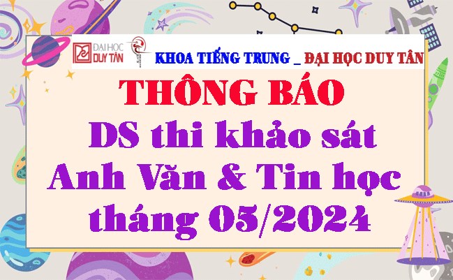 Thông báo danh sách thi khảo sát Anh Văn & Tin học tháng 05/2024